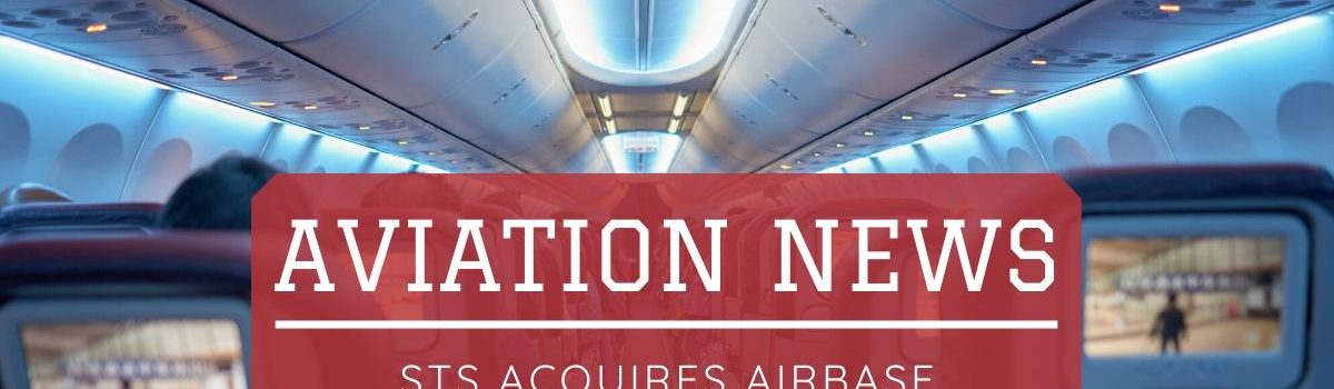 STS Aviation Group adquiere Airbase Services, Inc.