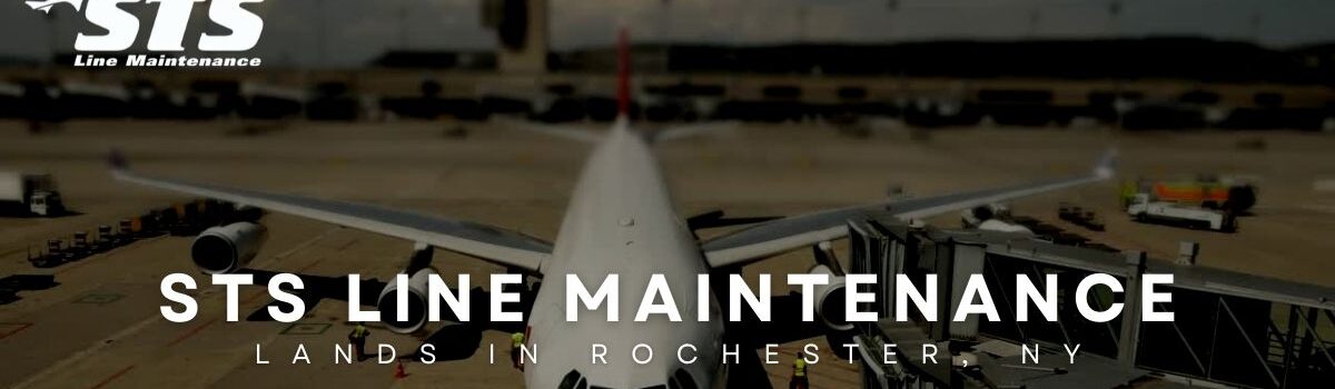 STS Line Maintenance abre una nueva estación en Rochester, Nueva York